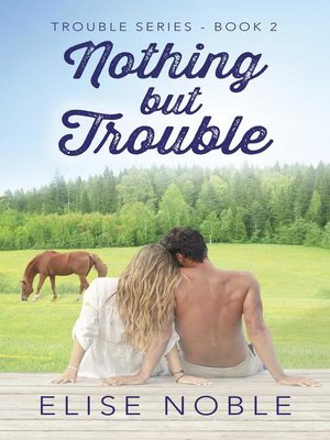 cover image of Nothing but Trouble